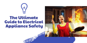 The Ultimate Guide to electrical Appliance Safety