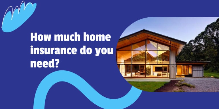How much home insurance do you need?