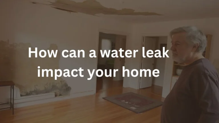 How can a water leak impact your home