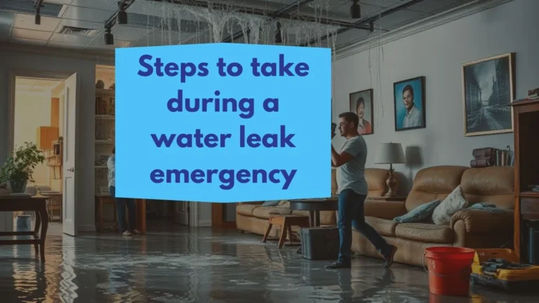 Steps to take during a water leak emergency