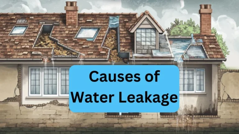 Causes of Water Leakage