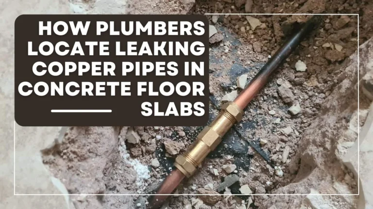 How Plumbers Locate Leaking Copper Pipes in Concrete Floor Slabs