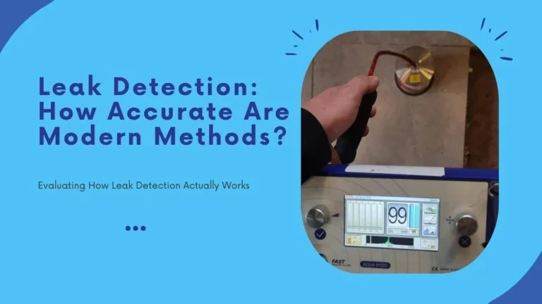 Leak Detection: How Accurate Are Modern Methods?