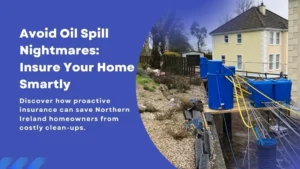 Discover how proactive insurance can save Northern Ireland homeowners from costly clean-ups