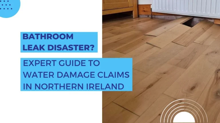 Guide to Water Damage Claims in Northern Ireland
