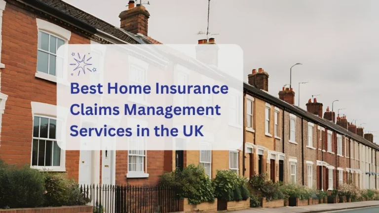 Best Home Insurance Claims Management Services in the UK