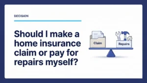 Should I Make a Home Insurance Claim or Pay for Repairs Myself