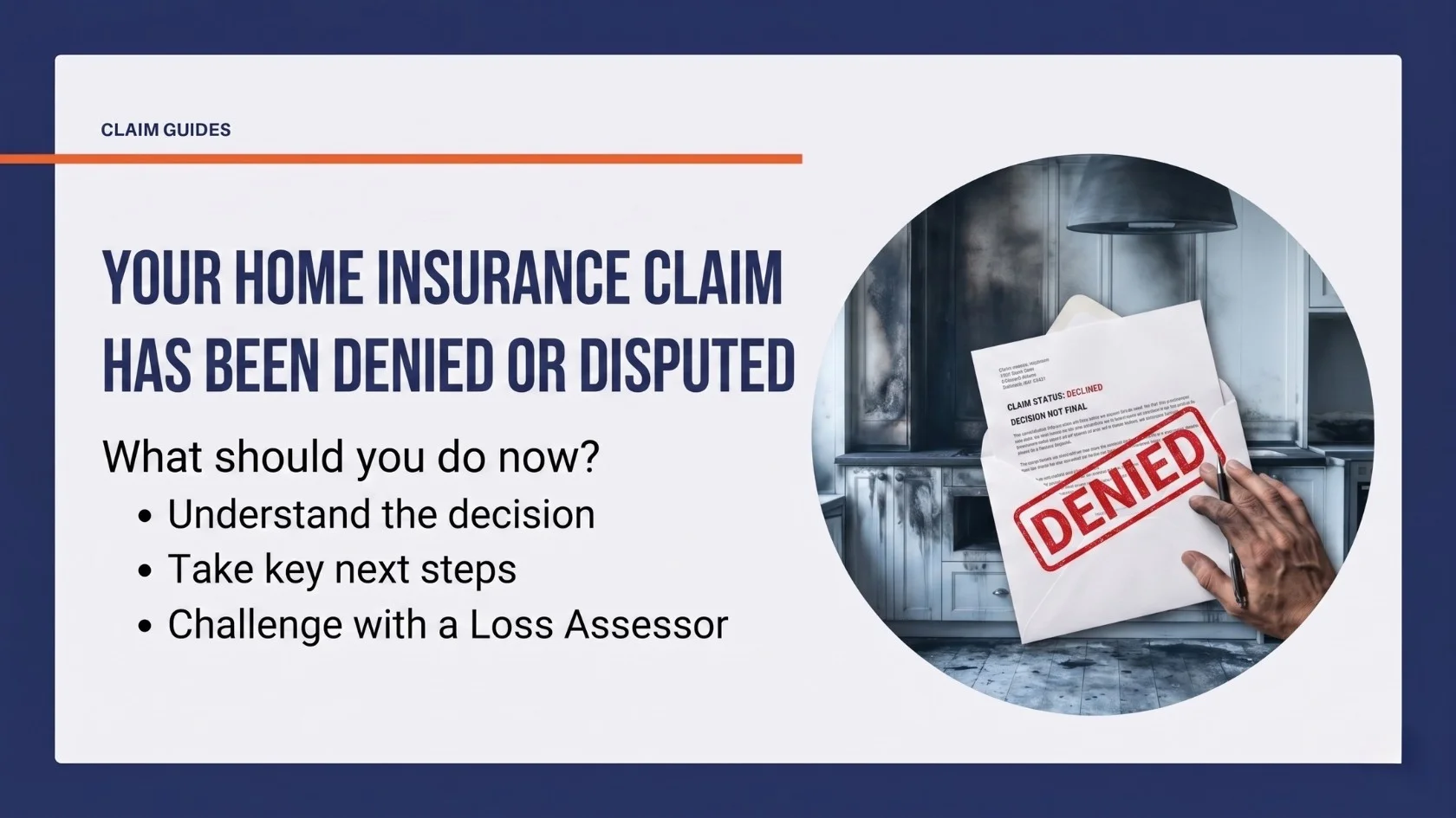 Your Home Insurance Claim Has Been Denied or Disputed. Here Is What to Do Next